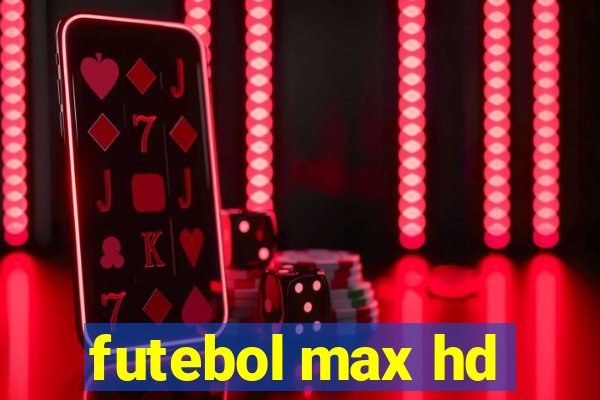 futebol max hd